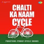 Chalti Ka Naam Cycle - Abhijeet Song Download
